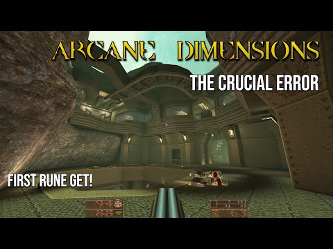 Arcane Dimensions for Quake: Crucial Error