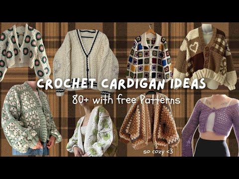 80+ CARDIGAN crochet ideas (with FREE Patterns!)