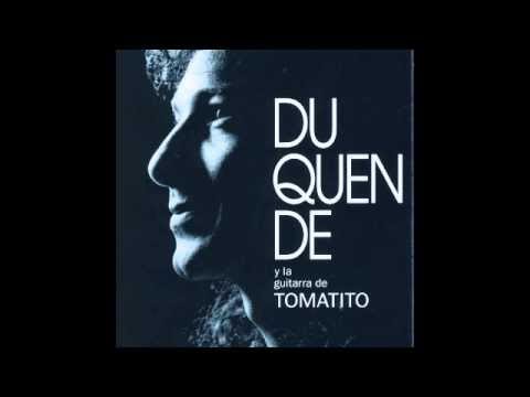 Duquende [con Tomatito] - Nubes de Colores