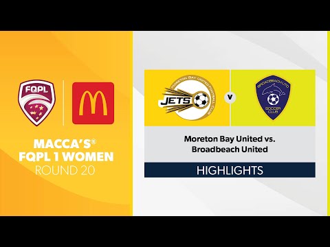 Macca's® FQPL 1 Women R20 - Moreton Bay United vs. Broadbeach United Highlights