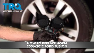 How to Replace Horn 2006-2012 Ford Fusion