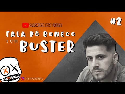 Fala Po Boneco #2 - Buster