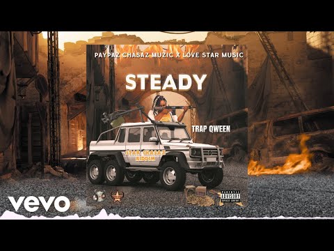 Trapqween - Steady (Audio Visual)