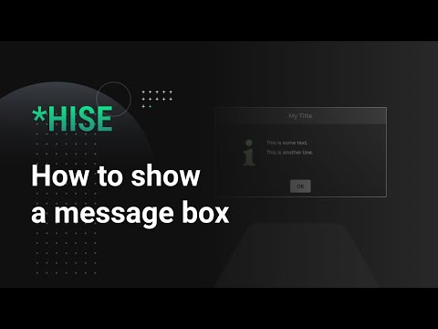 How to display a message to the user in HISE