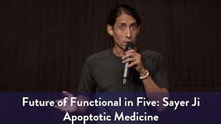 Future of Functional in 5 with Sayer Ji: Apoptotic Medicine video