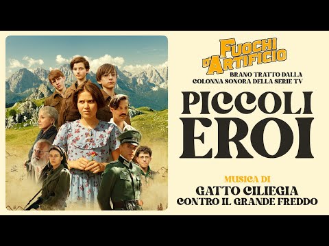 Fuochi d'Artificio "Piccoli Eroi" (Soundtrack from the TV Series RAI) - High Quality Audio