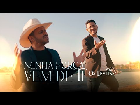 Minha Força Vem De Ti! Os Levitas Pai e Filho Flávio & Kaique Versão Shoulders For King And Country