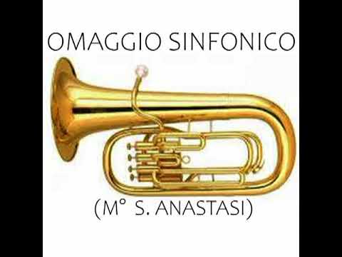 OMAGGIO SINFONICO (S. ANASTASI)