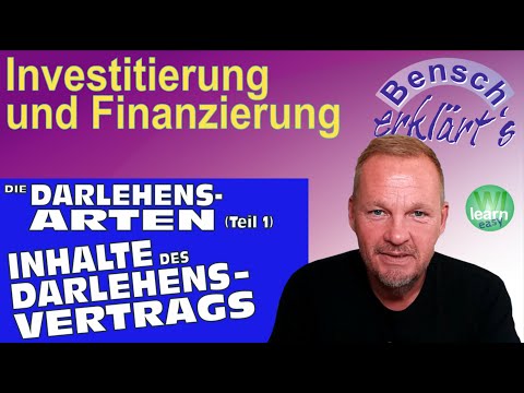 Darlehensarten (Teil 1): Inhalte des Darlehensvertrags