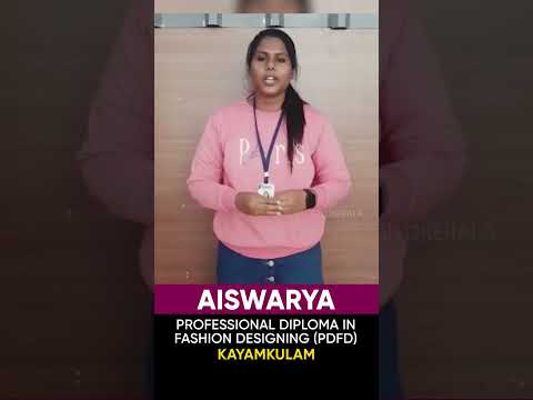 Aiswarya, Fashion Designing Student, Sharing Her Experience at GITD
