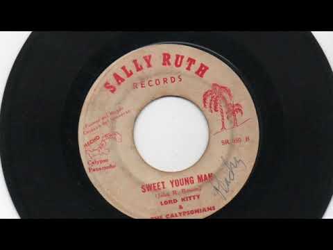 Lord Kitty & The Calypsonians - Sweet young man - Sally Ruth