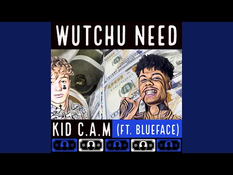 Wutchu Need (feat. Blueface)