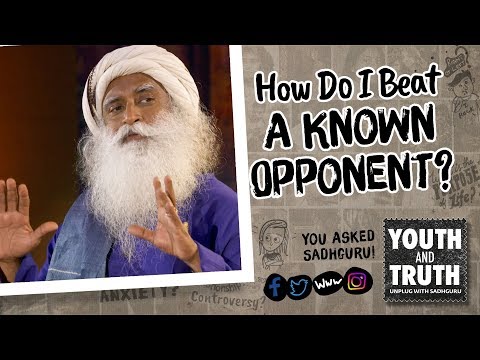 How Do I Beat A Known Opponent #UnplugWithSadhguru