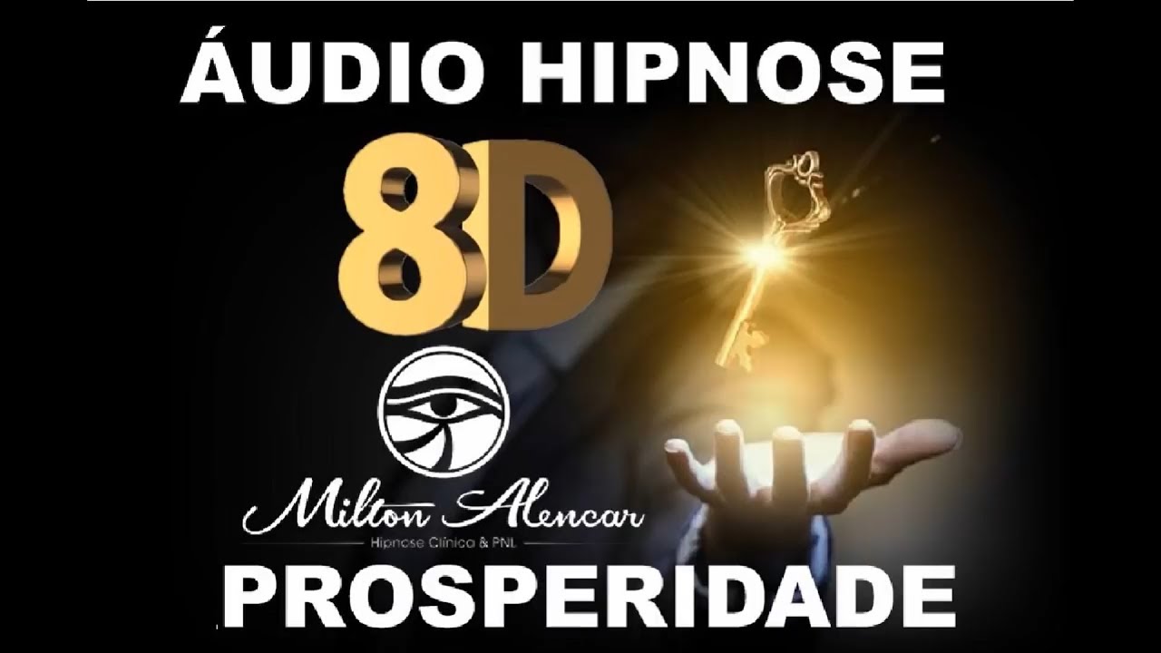 🔴 Áudio Hipnose 8D 🎧 - Programação Mental - PROSPERIDADE - Milton Alencar
