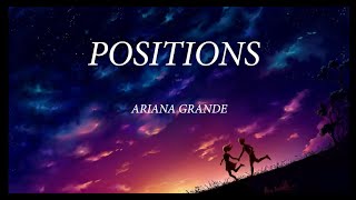 POSITIONS LYRICS - Ariana Grande