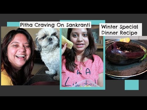 Winter Special Dinner Recipe | Makar Sankranti Pitha Craving | A Lazy Day With Flurry Video