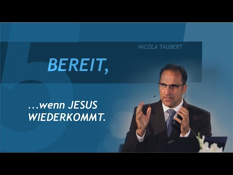 BEREIT, wenn Christus wiederkommt (5/5) | Nicola Taubert