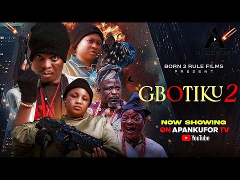 GBOTIKU 2 - Latest Action 2025 Yoruba Movie, Apa, Anike Ami,Victoria Ajiboye,Irewole Olaniyan, Afeez