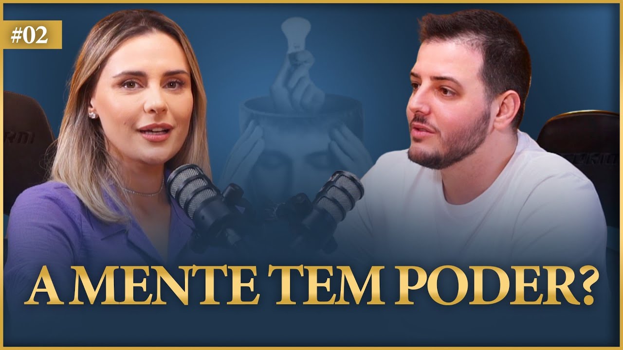 A Verdade Sobre o Poder Da Mente! Tudo que você Precisa saber! | Pod Despertar