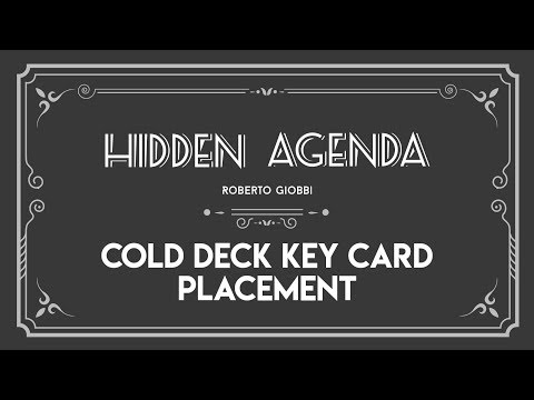 Hidden Agenda | Roberto Giobbi | Cold Deck and Key Card Placement