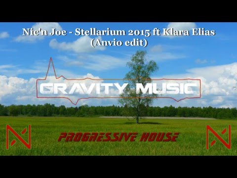►♫ Nic'n Joe - Stellarium 2015 ft Klara Elias (Anvio Edit)