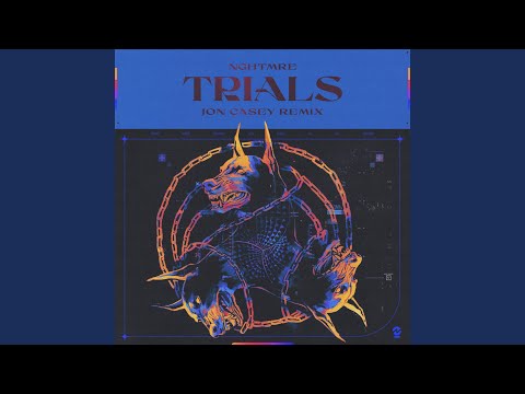 Video thumbnail for Trials (Jon Casey Remix)