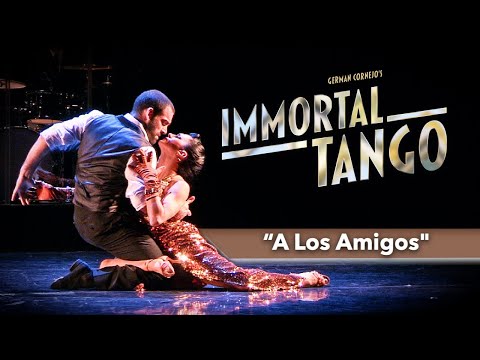 German Cornejo's IMMORTAL TANGO: "A Los Amigos" (German Cornejo & Gisela Galeassi)