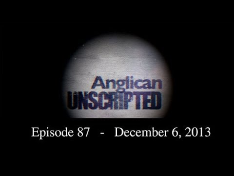 Anglican Unscripted 87