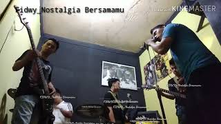 Download lagu FIDWY_NOSTALGIA BERSAMAMU mp3