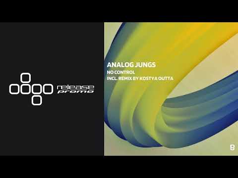 PREMIERE: Analog Jungs - No Control (Kostya Outta Remix) [Deepwibe Underground]