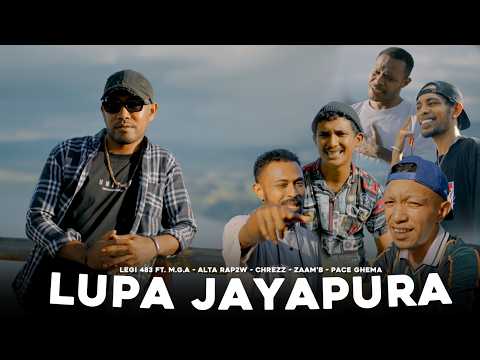 Legi 483 - LUPA JAYAPURA ft. M.G.A, Alta Rap2W, Chrezz, Zaam'B, Pace Ghema (Official Music Video)