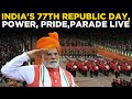 LIVE Republic Day Parade 2026 India S 77th R Day With Spectacle Like Never Before Kartavya Path
