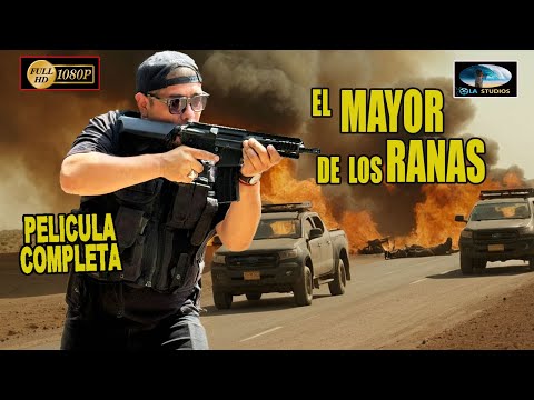 🎥 EL MAYOR DE LOS RANAS - PELICULA COMPLETA NARCOS - OLA STUDIOS TV 🎬