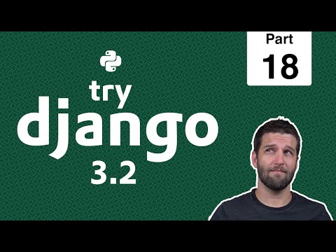 18 - Listing Data in Views & Templates - Python & Django 3.2 Tutorial Series