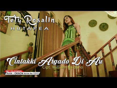 Tety Rosalin Hutapea - Cintakki Arga Do Di Au [ OFFICIAL MUSIC VIDEO ] [SMS CKACN ke 1212]