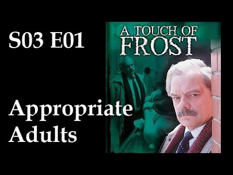 A Touch Of Frost S03E01 - Appropriate Adults / full episode