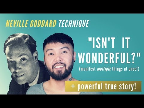 Neville Goddard Technique: "Isn't It Wonderful?" (Manifest MULTIPLE Things At Once!)