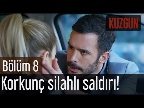 Kuzgun 8. Bölüm - Kuzgun ve Dila Saldırı Altında!