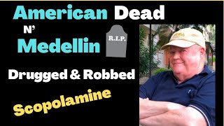 American Man Dies after being Drugged & Robbed by 2 Girls In Medellin