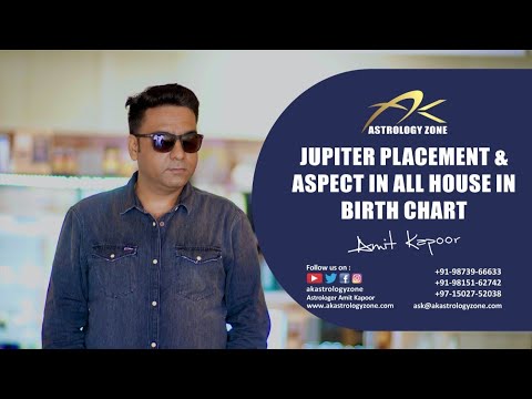 Jupiter Placement & Aspect In All House In Birth Chart |Astrology With #ASTROLOGERAMITKAPOOR