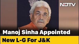 Manoj Sinha Appointed J&K Lieutenant Governor After GC Murmu Resigns | DOWNLOAD THIS VIDEO IN MP3, M4A, WEBM, MP4, 3GP ETC