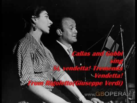 Sì, vendetta! Tremenda Vendetta!-Callas and Gobbi-Rigoletto