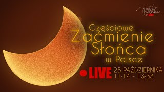 Częściowe zaćmienie Słońca nad Polską 2022 | Z głową w gwiazdach LIVE #Special