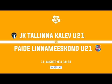 JK Tallinna Kalev U21 - Paide Linnameeskond U21