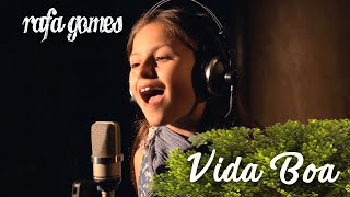 VIDA BOA (Vitor e Léo) - RAFA GOMES Cover