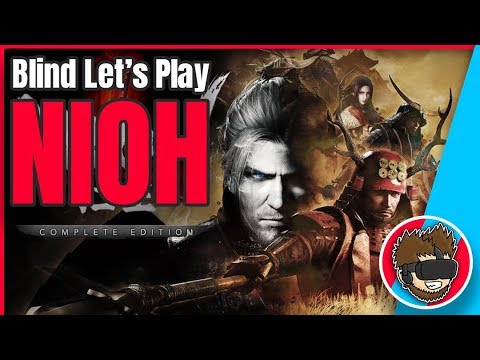 Nioh - Let's Play - Blind!