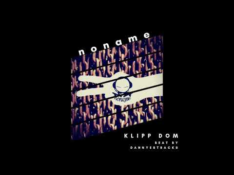noname - Klipp Dom (Officiell singel)