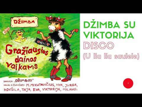 DŽIMBA SU VIKTORIJA - Disco (u lia lia saulele)