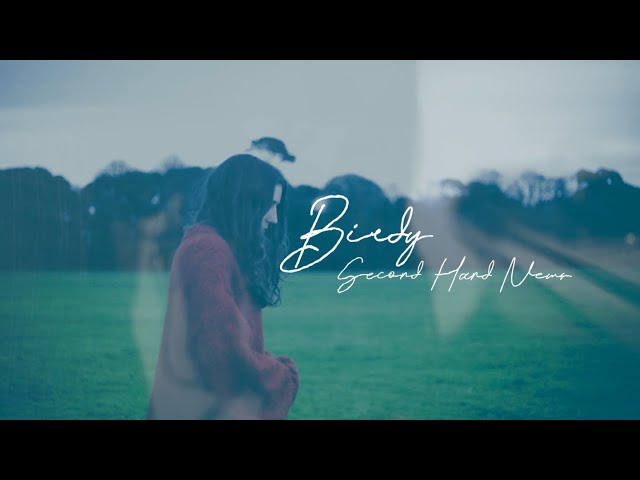  Second Hand News (Lyric) - Birdy