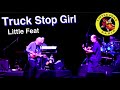 "Truck Stop Girl" Little Feat 2009.05.08